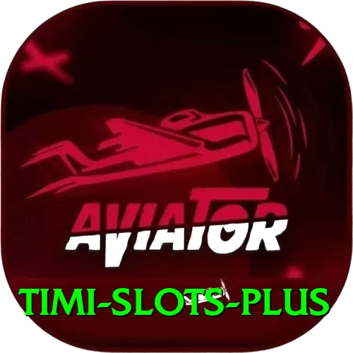 Timi Slots Games Max - 2